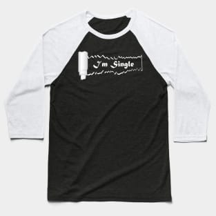 Im Single Baseball T-Shirt